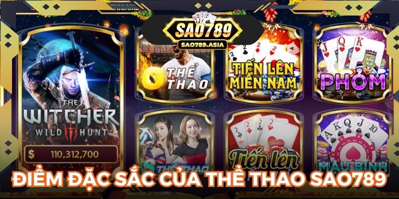 Điểm đặc sắc của thể thao SAO789